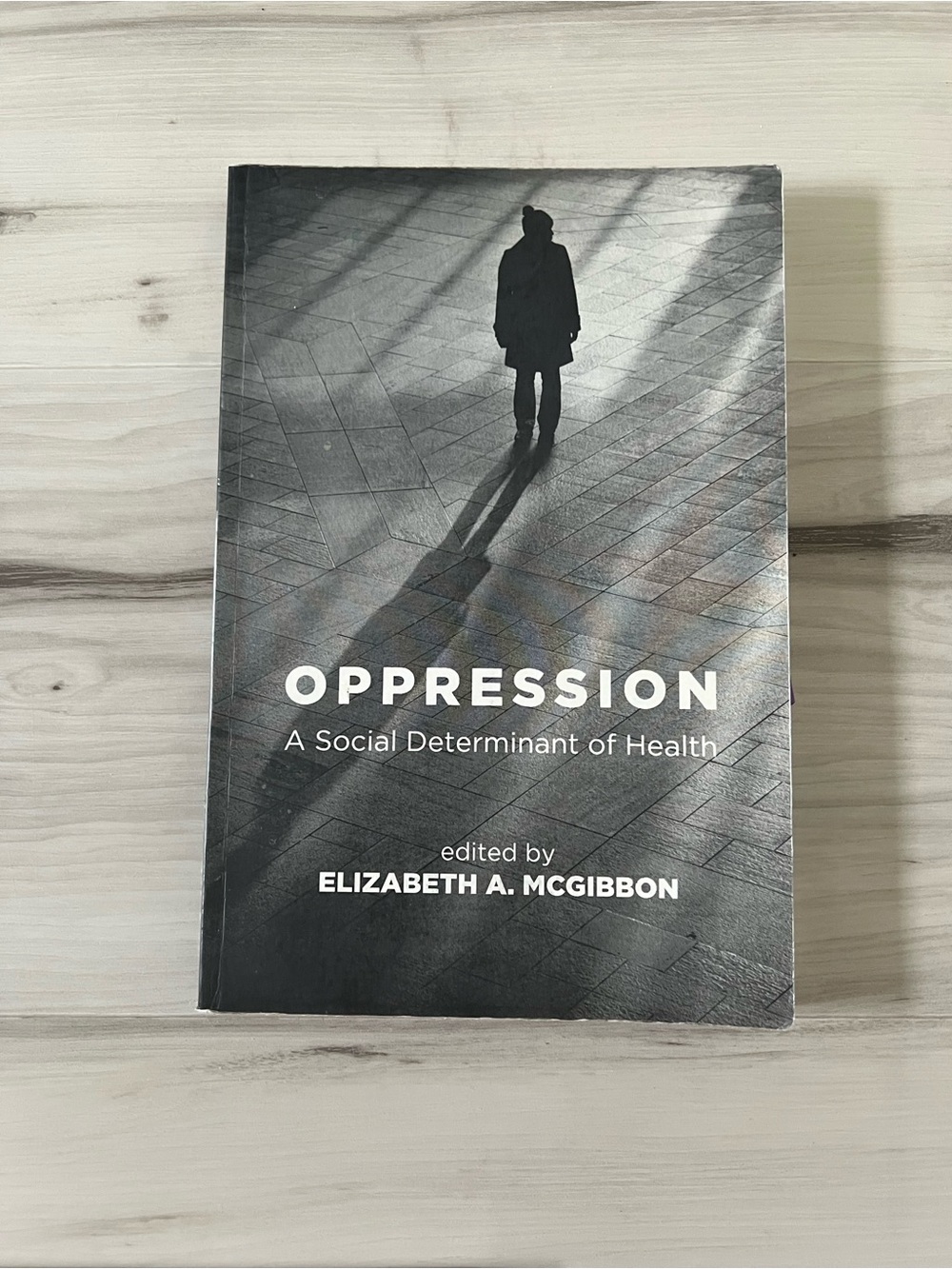Oppression: A Social Determinant of Health Textbook